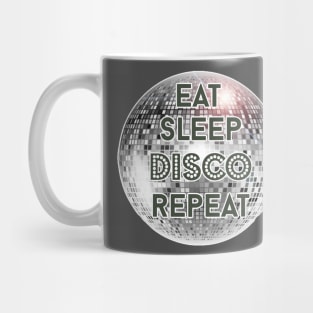 EAT SLEEP DISCO REPEAT Mug